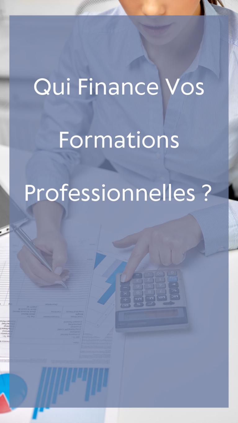 Qui Finance Vos Formations Professionnelles